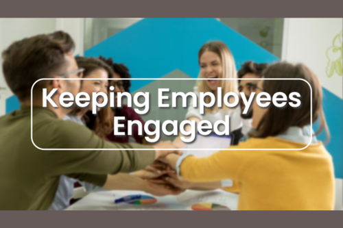 Keeping Employees Engaged