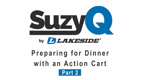 Dinner Action Cart, Part 2